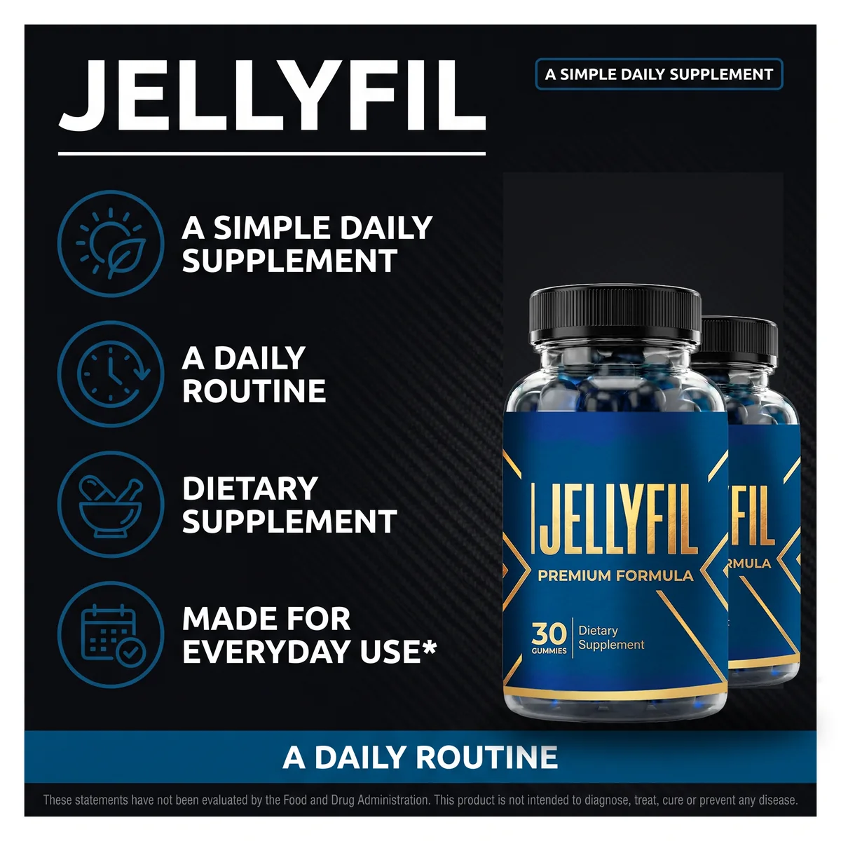 JellyFil is a simple daily dietary supplement gummy made for everyday use